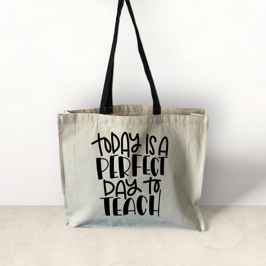 Today is a perfect day to teach, Tote Bag