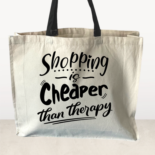 Shopping is cheaper than therapy, Tote Bag